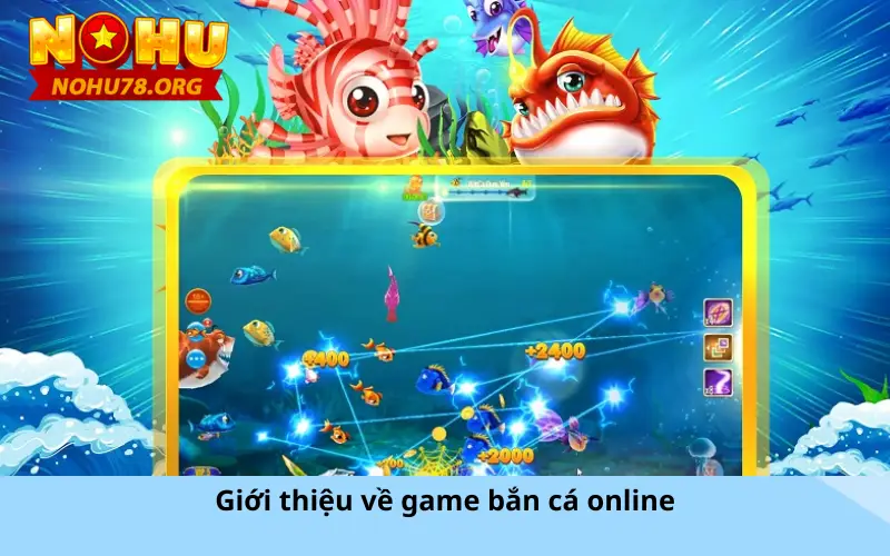 Giới thiệu về game bắn cá online