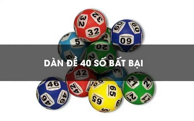 dàn đề 40 số bất bại